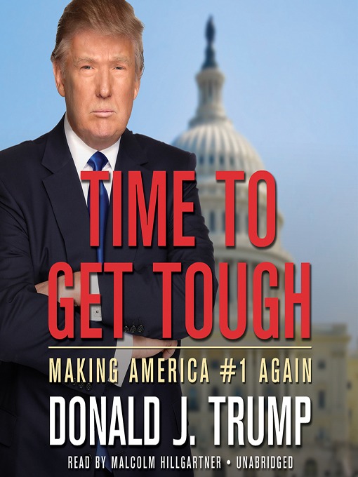 Click here to view title details for Time to Get Tough by Donald J. Trump