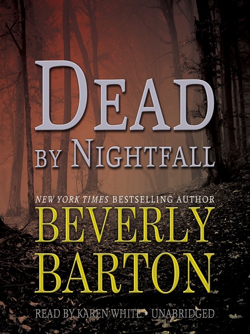 Click here to view title details for Dead by Nightfall by Beverly Barton