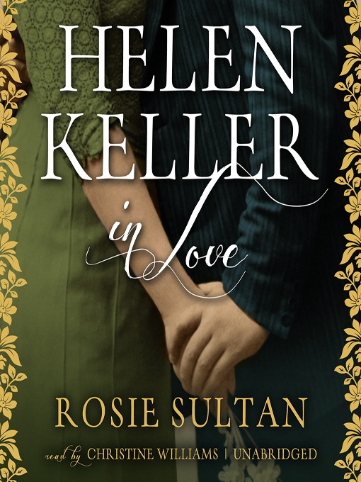 Click here to view title details for Helen Keller in Love by Rosie Sultan