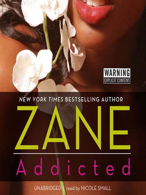 Click here to view title details for Addicted by Zane