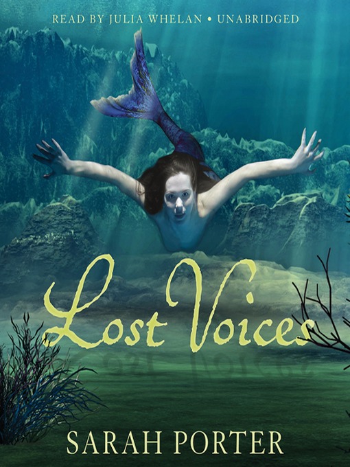 Click here to view title details for Lost Voices by Sarah Porter