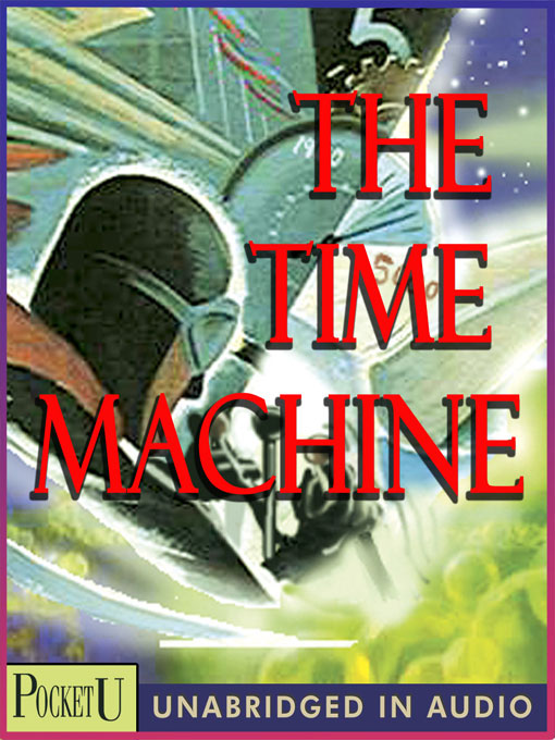 Click here to view title details for The Time Machine by H. G. Wells