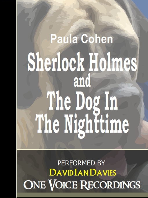 Sherlock Holmes and the Dog in the Nighttime - Paula Cohen
