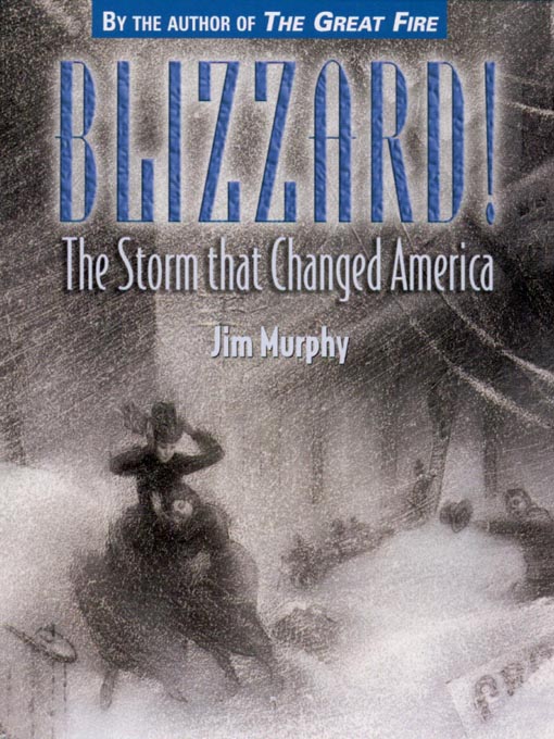 Click here to view title details for Blizzard! by Jim Murphy