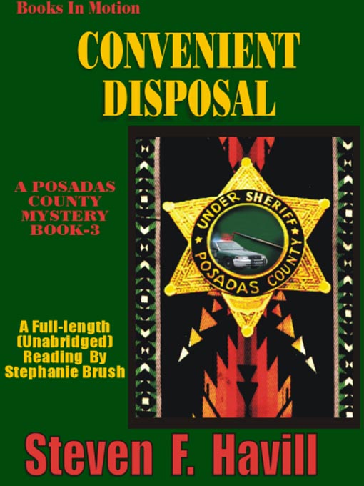 Click here to view title details for Convenient Disposal by Steven F. Havill