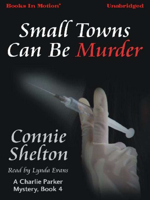 Click here to view title details for Small Towns Can Be Murder by Connie Shelton