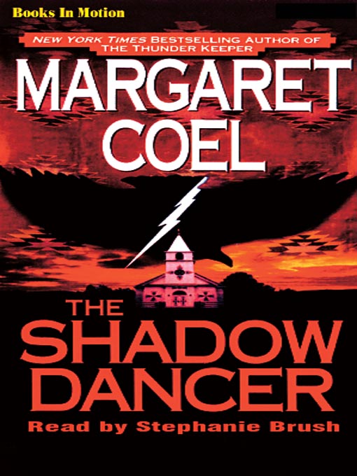 Click here to view title details for The Shadow Dancer by Margaret Coel