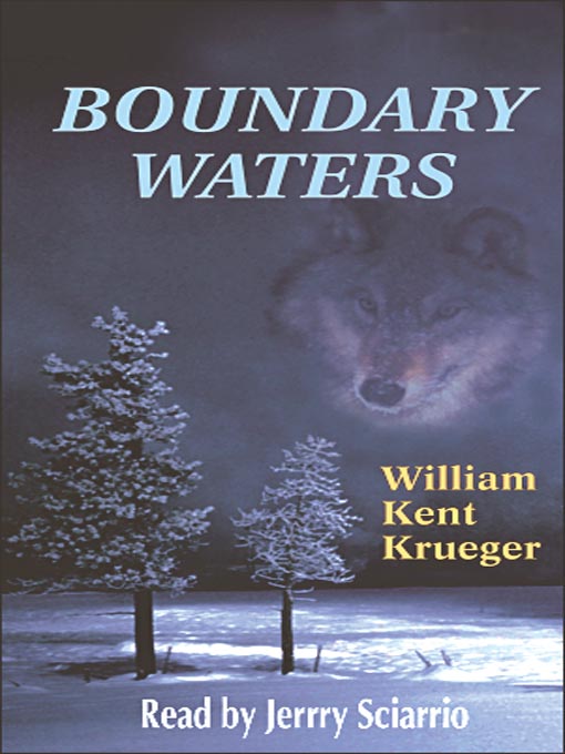 Click here to view title details for Boundary Waters by William Kent Krueger