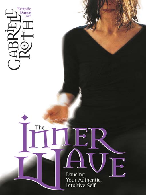 Click here to view title details for The Inner Wave by Gabrielle Roth