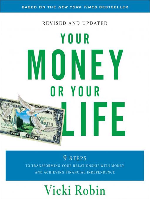 Click here to view title details for Your Money or Your Life by Vicki Robin