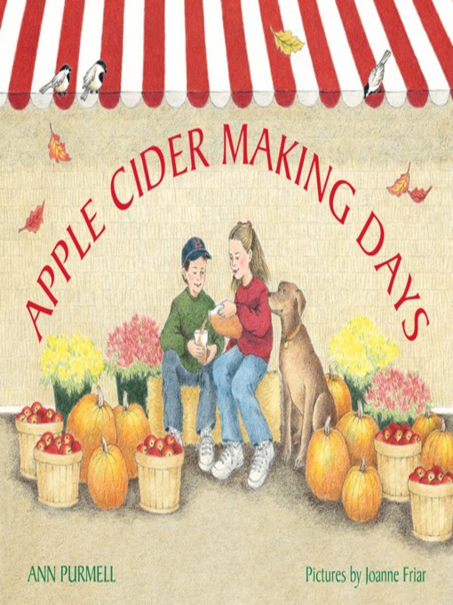 Click here to view title details for Apple Cider Making Days by Ann Purmell
