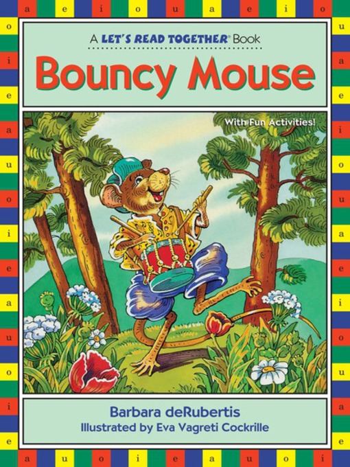 Click here to view title details for Bouncy Mouse by Barbara deRubertis
