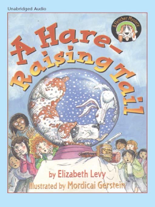 Click here to view title details for A Hare-Raising Tale by Elizabeth Levy