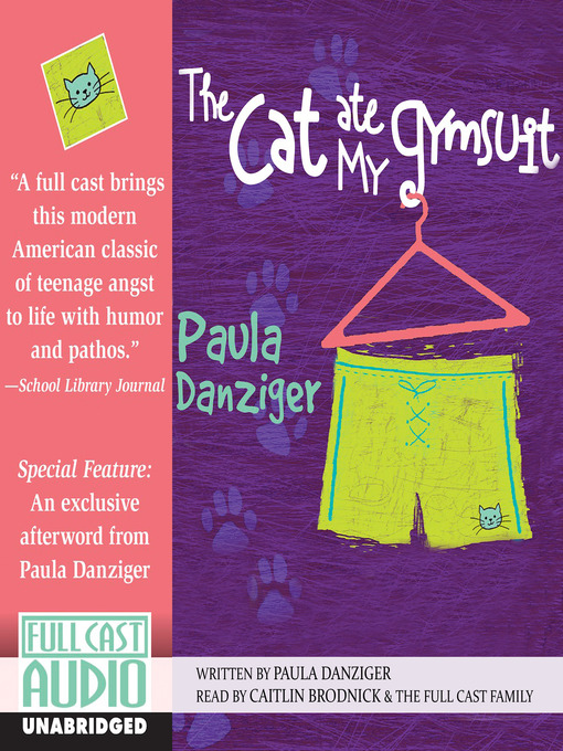 Click here to view title details for The Cat Ate My Gymsuit by Paula Danziger