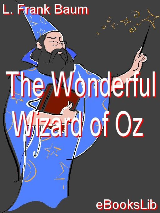 Click here to view title details for The Wonderful Wizard of Oz by L. Frank Baum