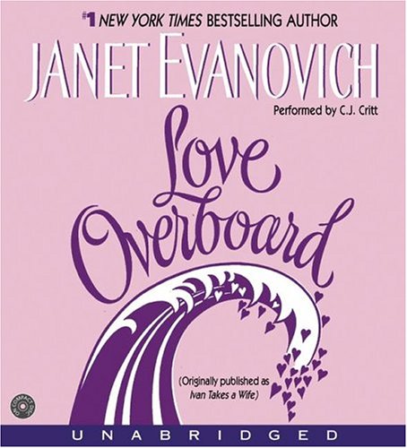 Click here to view title details for Love Overboard by Janet Evanovich