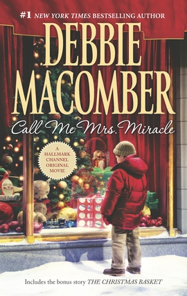 Click here to view title details for Call Me Mrs. Miracle by Debbie Macomber