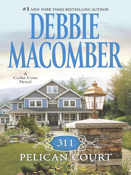 Click here to view title details for 311 Pelican Court by Debbie Macomber