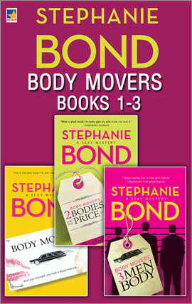 Click here to view title details for Body Movers books 1-3 by Stephanie Bond