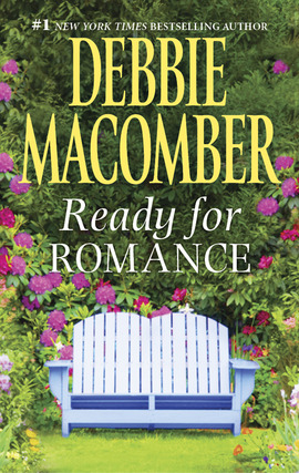 Click here to view title details for Ready for Romance by Debbie Macomber