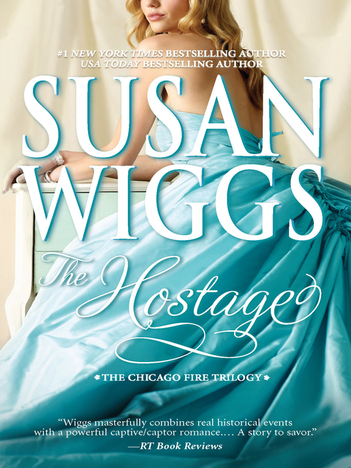 Click here to view title details for The Hostage by Susan Wiggs