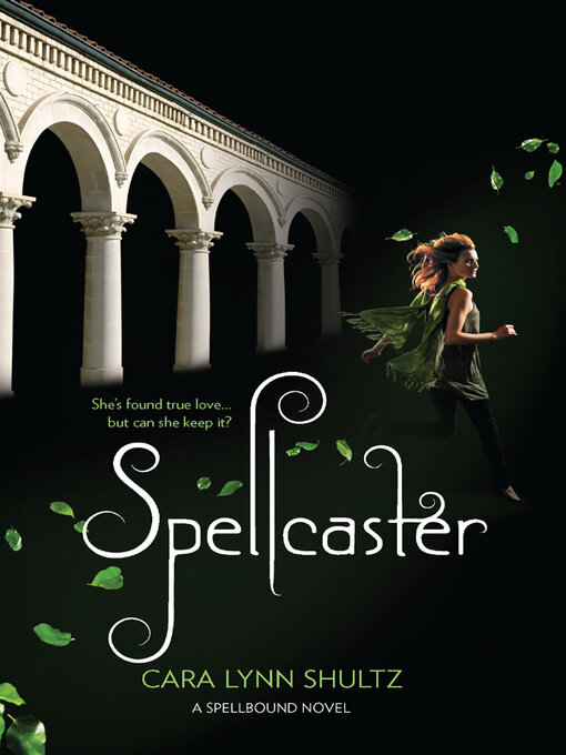 Click here to view title details for Spellcaster by Cara Lynn Shultz