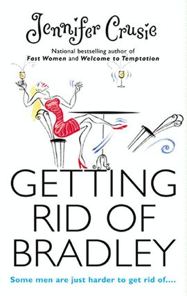 Click here to view title details for Getting Rid of Bradley by Jennifer Crusie