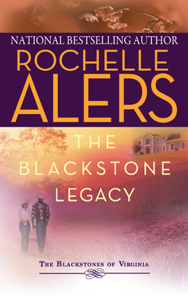 Click here to view title details for The Blackstone Legacy by Rochelle Alers