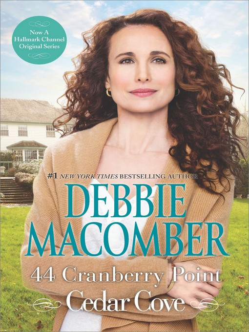Click here to view title details for 44 Cranberry Point by Debbie Macomber