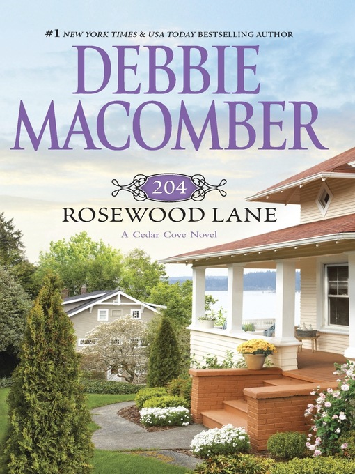 Click here to view title details for 204 Rosewood Lane by Debbie Macomber