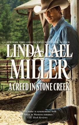 Click here to view title details for A Creed in Stone Creek by Linda Lael Miller