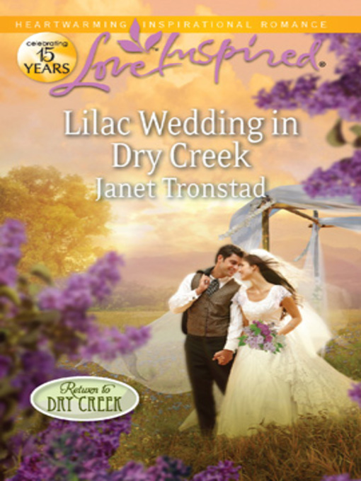 Click here to view title details for Lilac Wedding in Dry Creek by Janet Tronstad