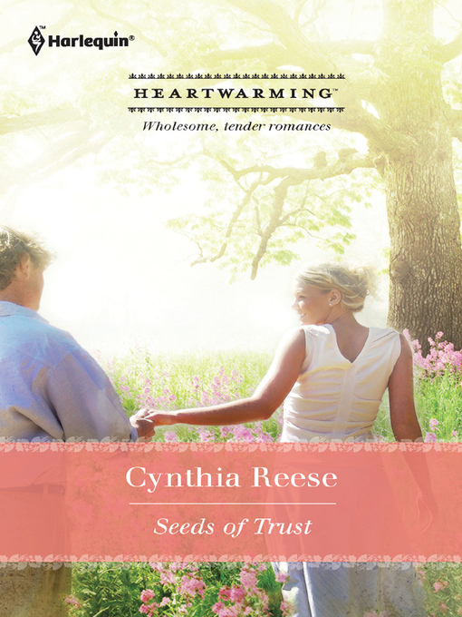 Click here to view title details for Seeds of Trust by Cynthia Reese
