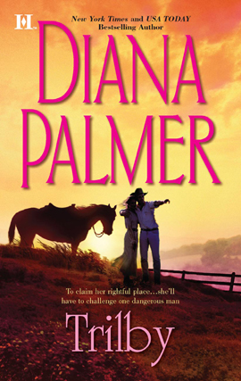 Click here to view title details for Trilby by Diana Palmer