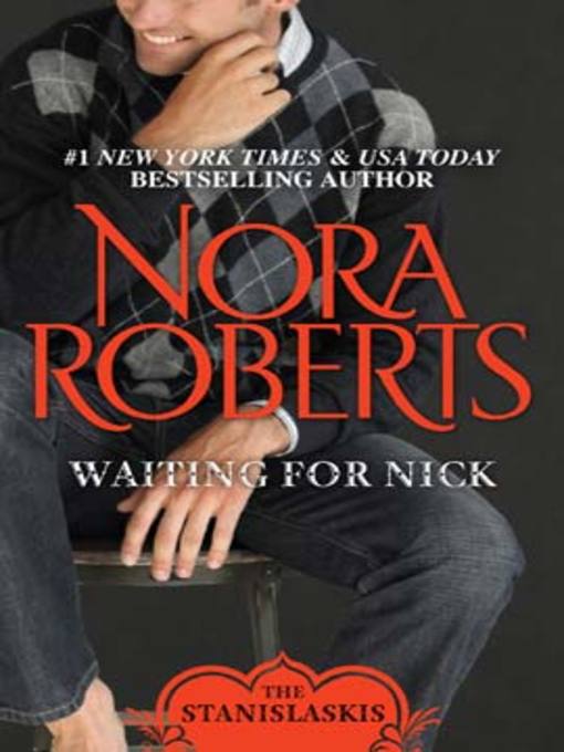 Click here to view title details for Waiting for Nick by Nora Roberts