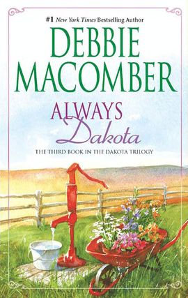 Click here to view title details for Always Dakota by Debbie Macomber