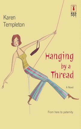 Click here to view title details for Hanging by a Thread by Karen Templeton