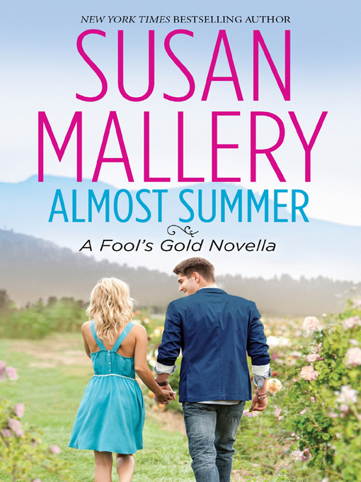 Click here to view title details for Almost Summer by Susan Mallery