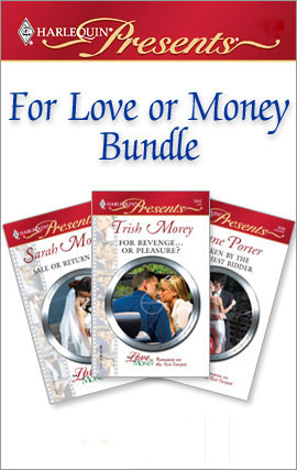 Click here to view title details for For Love or Money Bundle by Sarah Morgan
