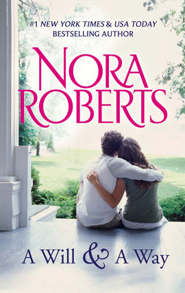 Click here to view title details for A Will and a Way by Nora Roberts