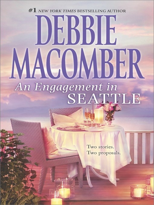 Click here to view title details for An Engagement in Seattle by Debbie Macomber