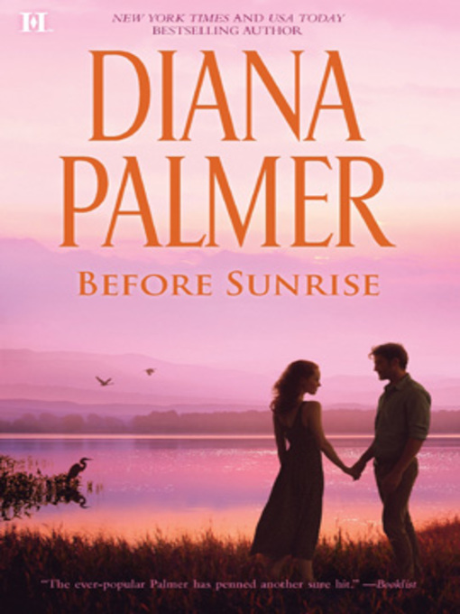 Click here to view title details for Before Sunrise by Diana Palmer