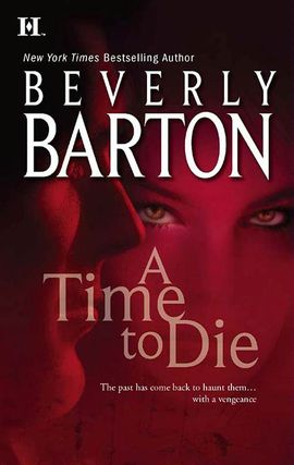 Click here to view title details for A Time to Die by Beverly Barton