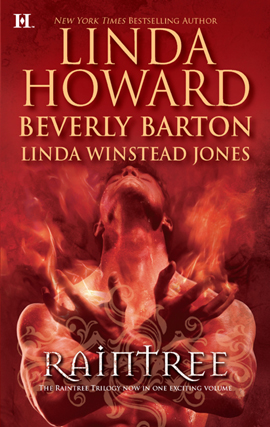Click here to view title details for Raintree by Linda Howard