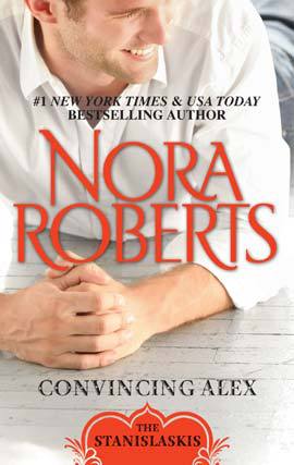 Click here to view title details for Convincing Alex by Nora Roberts