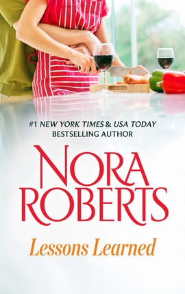 Click here to view title details for Lessons Learned by Nora Roberts