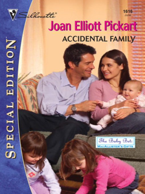 Click here to view title details for Accidental Family by Joan Elliott Pickart