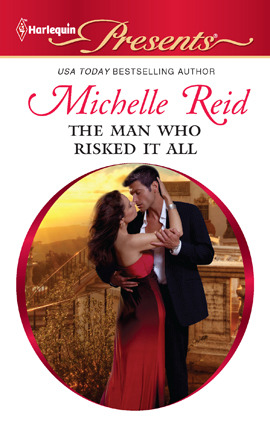 Click here to view title details for The Man Who Risked It All by Michelle Reid