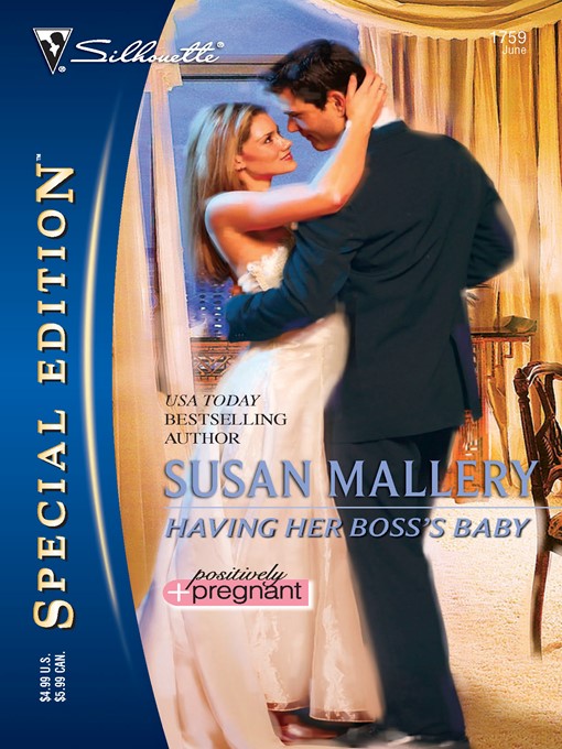 Click here to view title details for Having Her Boss's Baby by Susan Mallery