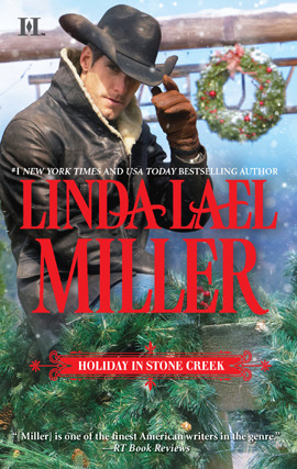 Click here to view title details for Holiday in Stone Creek by Linda Lael Miller